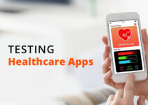 How To Choose And Test Your Individual Healthcare App?