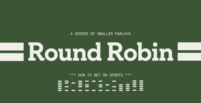 How Does Round Robin Parlay Betting Work in Sports?