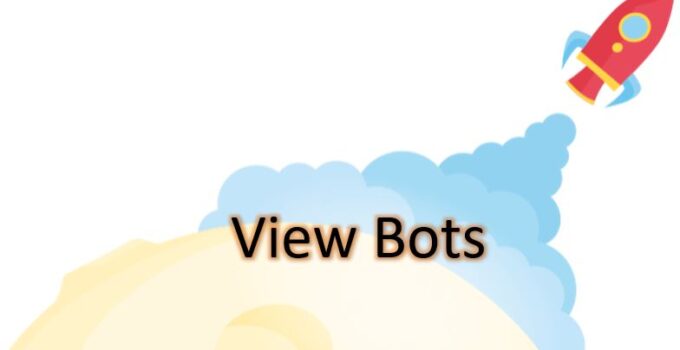 What is View-Botting and What Is It Used For?