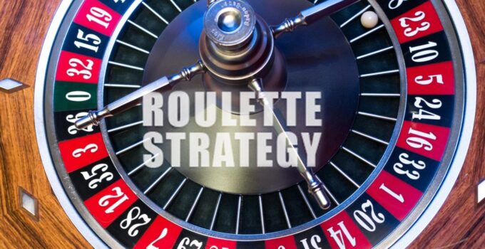 Best Roulette Strategies for 2024