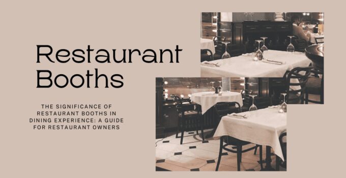 Retro Revival: The Timeless Allure of Diner Booths And Their Impact on Modern Dining Culture