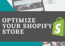 Tips and Techniques To Optimize A Shopify Store