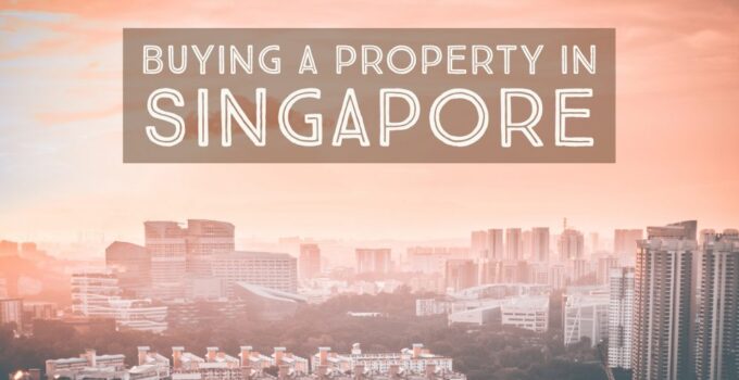 How to Purchase a Property in Singapore: 10 Tips for Choosing the Location