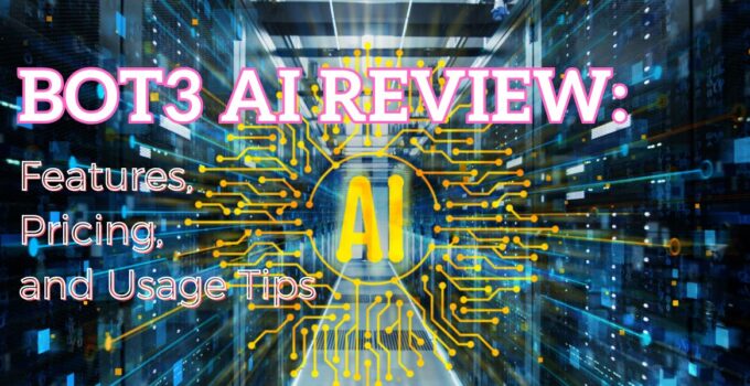 Bot3 AI Review: Features, Pricing, and Usage Tips
